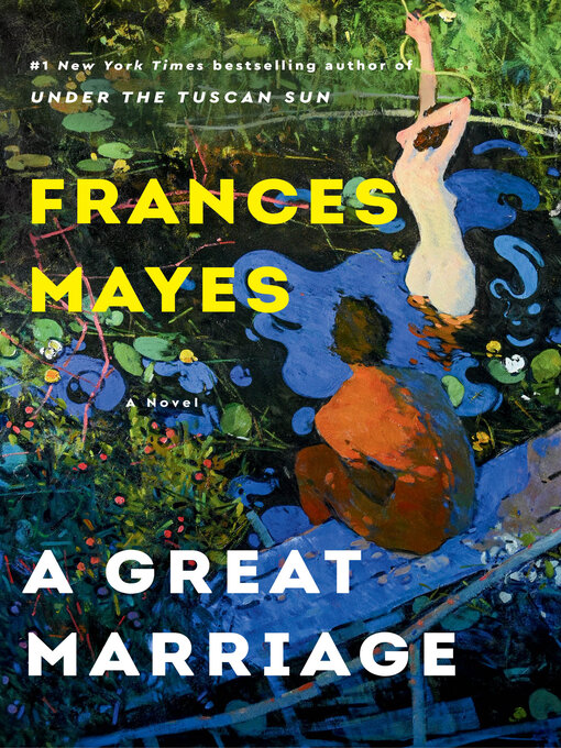 Title details for A Great Marriage by Frances Mayes - Available